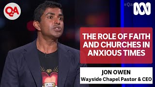 The role do faith & churches in anxious times | Q+A