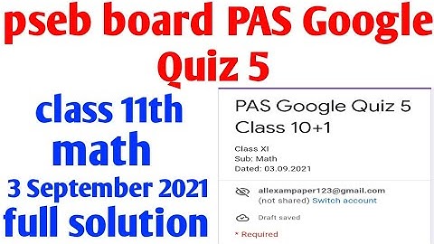 Pseb board pas Google quiz 5 Class 11th math, 3 September 2021, Solution