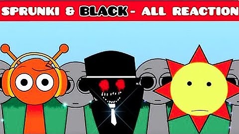 Incredibox Sprunki   Retake but all sprunki is so scary for a black