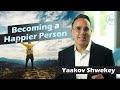 Vayimaen (וימאן) - Yaakov Shwekey - Becoming a Happier Person