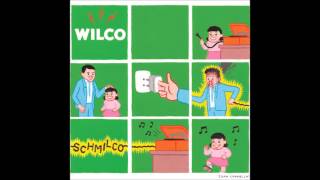 Video thumbnail of "Wilco - If I Ever Was a Child"