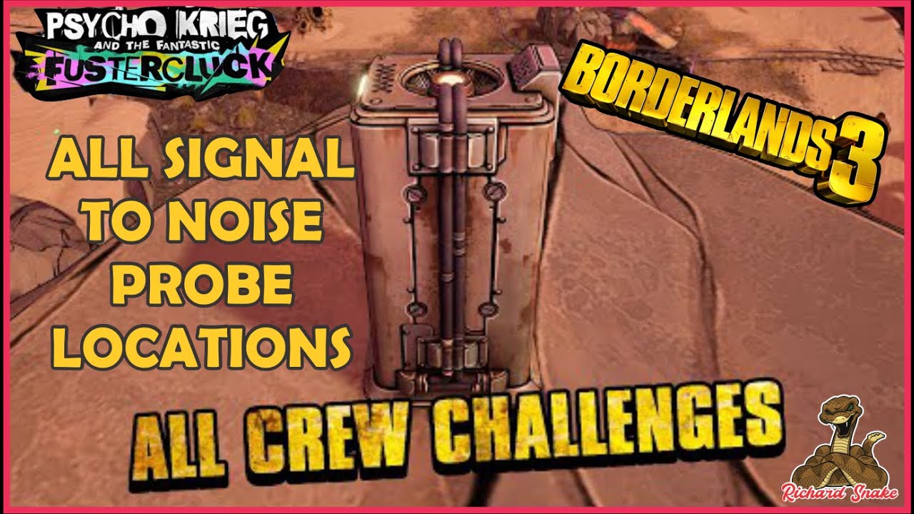 Borderlands 3 DLC #4: Crew Challenges All Signal to Noise Probe Locations
