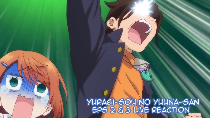 Reaction+Commentary] Yuragi-sou no Yuuna-san Episode 3 