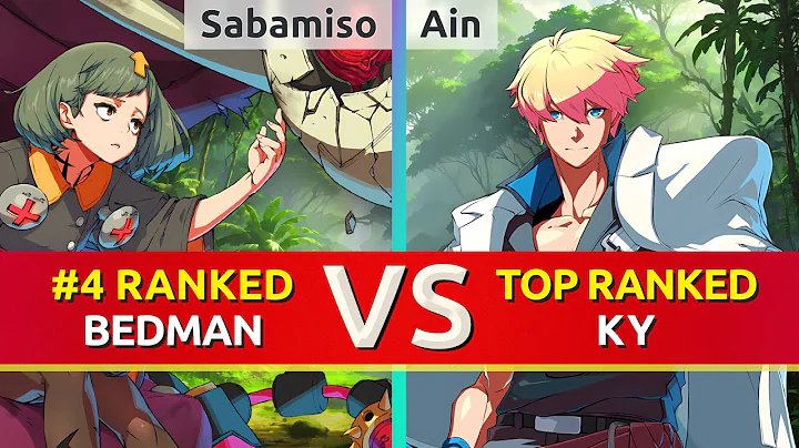 GGST ▰ Sabamiso (#4 Ranked Bedman) vs Ain (TOP Ranked Ky). High Level Gameplay