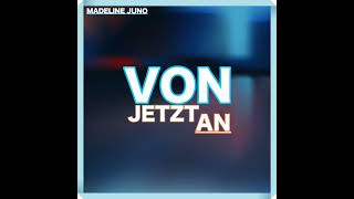 Madeline Juno - Von jetzt an ( OneLine & Rueddelpladde Remix )