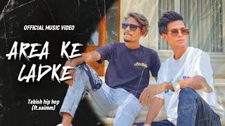 Area ke Ladke _Tabish ~. ft.Saim47