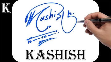 Kashish name signature design - K signature style - How to signature your name