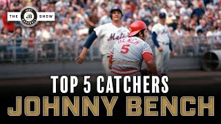 Johnny Bench's Top 5 Catchers Of All Time | Just Baseball Show