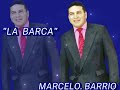 Marcelo barrios la barca