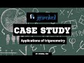 Case study 5/Application of trigonometry/ By Vishal Pahuja