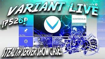 *NO KV NEEDED!* Variant Live Stealth Server Showcase (17526) [RGH/JTAG] [FREE MODE] (2019)