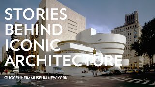 Stories Behind Iconic Architecture: Guggenheim Museum New York