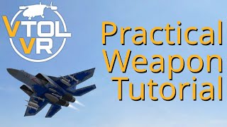 Full Weapon Guide | VTOL VR