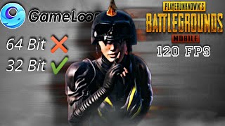 PUBG Gameloop 32-bit 120 FPS setting #pubggameloop