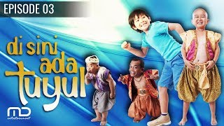 Di Sini Ada Tuyul - Episode 03