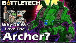 Why Do We Love The Archer?  #BattleTech Lore & History