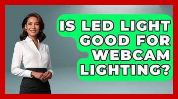 Is LED Light Good For Webcam Lighting? - The Hardware Hub