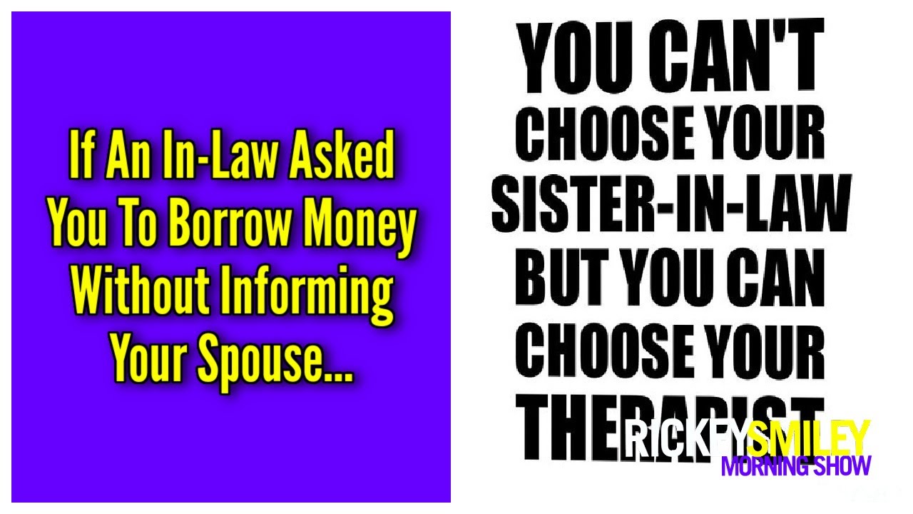 If An In-Law Asked You To Borrow Money Without Informing Your Spouse…