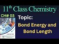 Intermolecular Forces, Bond Energy and Bond Length | Chapter No.3 | 11th Class Chemistry New Book