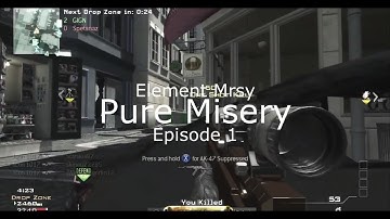 Element Msry: Pure Misery - Episode 1