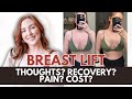 Breast lift recovery  thoughts now pain scarring cost