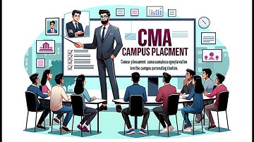 CMA CAMPUS 2023 | CMA Placement 2023 | CMA Campus Updates |