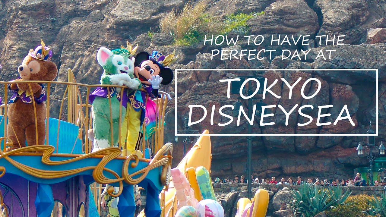 Tokyo DisneySea Strategy - WATCH THIS BEFORE YOU GO