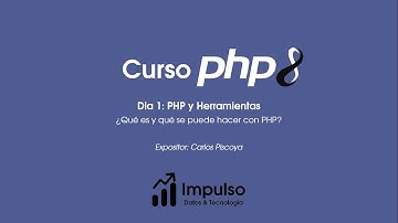 PHP 8.0 - Día 01: ¿Qué es y qué se puede hacer con PHP?
