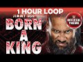 Jimmy Uso Born A King Official Theme Song 1 Hour LOOP Jimmy Uso Born A King Official Theme Song 1 Hour LOOP
