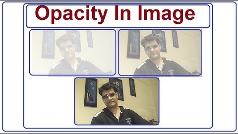 #HTML || #CSS Learn how to use Opacity in CSS HTML Image Opacity Output Blur Transparent Opacity use