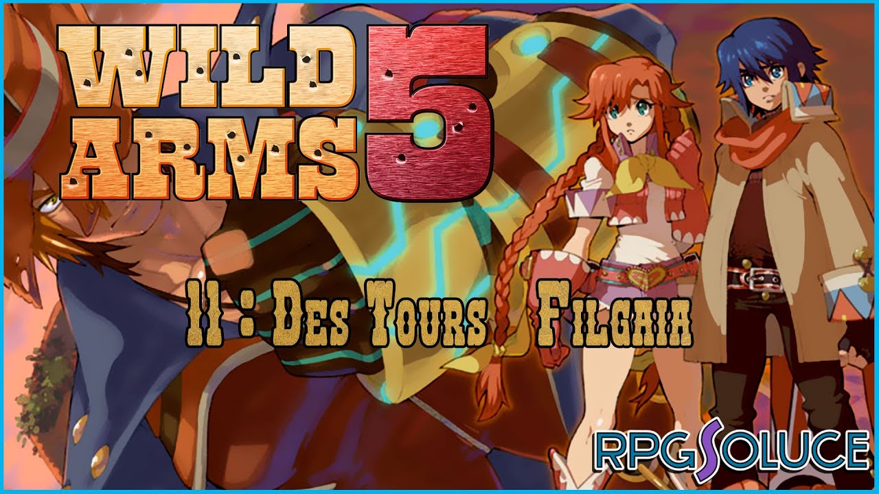 Wild Arms 5 [Part.11] : Des Tours à Filgaia - YouTube