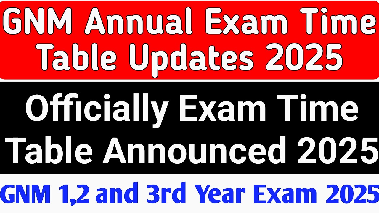 GNM ANNUAL EXAM TIME TABLE ANNOUNCED 💥🎉 I GNM ANNUAL EXAM UDPATES 2025 KARNATAKA 