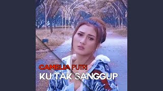 Ku Tak Sanggup