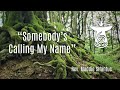 “Somebody’s Calling My Name” with Rev. Maddie Sifantus