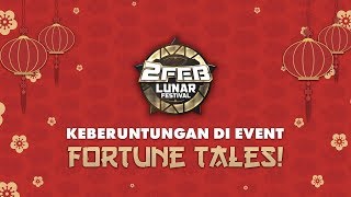 Dapatkan Semua Keberuntungan di Event Fortune Tales
