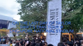 On Last day of Taylor Swift’s Eras Tour @ Singapore National Stadium.Fans Singing outside Stadium