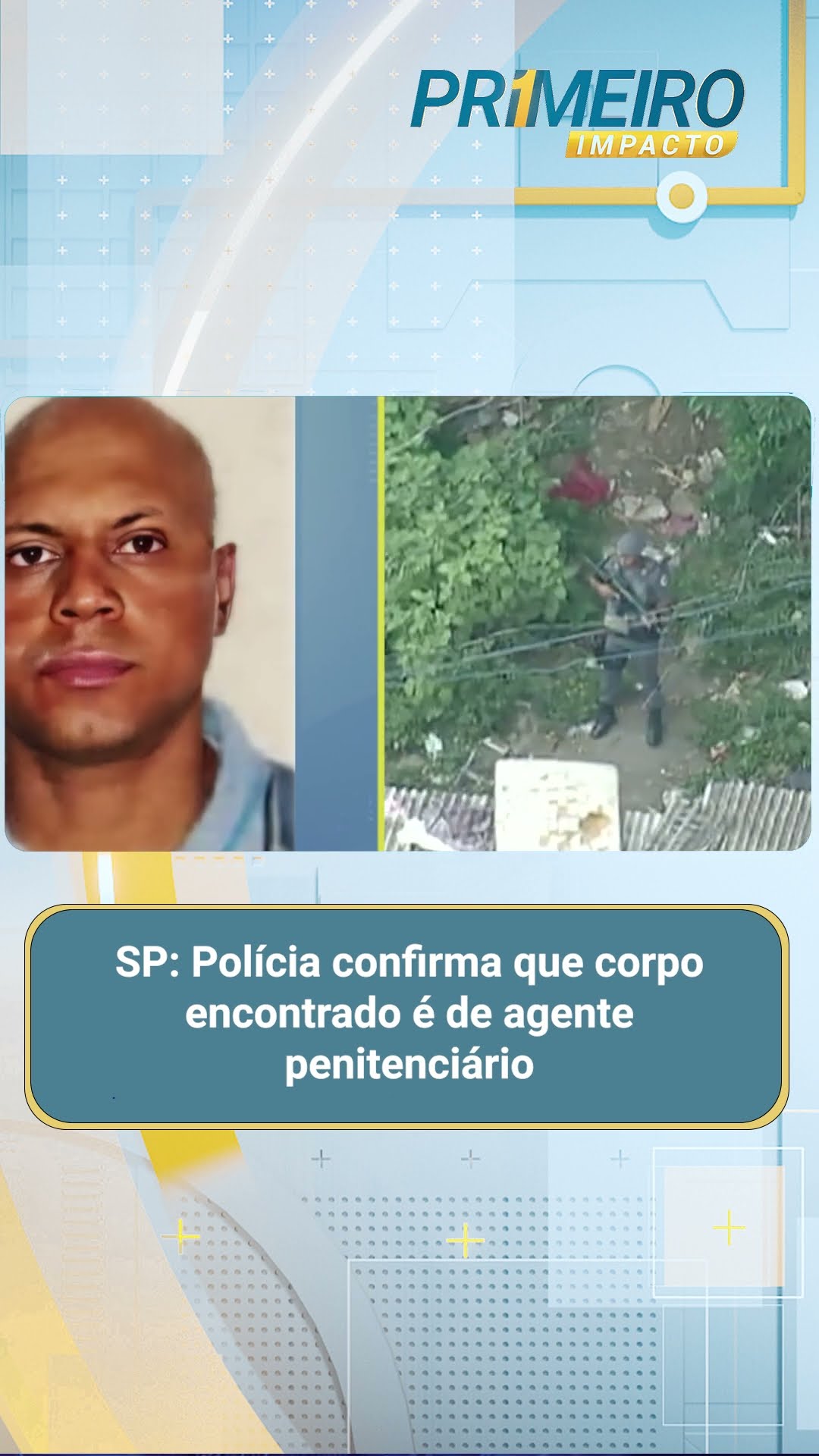 SP: Polícia confirma que corpo encontrado é de agente penitenciário