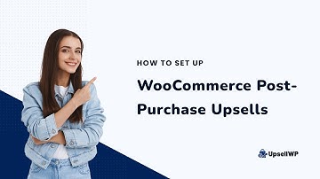 How to Set Up WooCommerce Post-Purchase Upsells