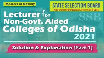 (Part-1) SSB Odisha | Botany Lecturer for Non-Govt Aided Colleges of Odisha | Exam 2021 | Answer Key