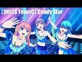 DOLLS Team C『CandyStar』MusicVideo(Full Ver.)