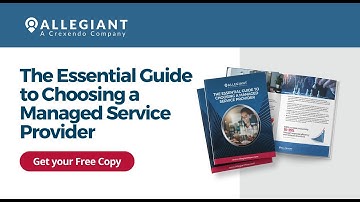 The Essential Guide to Choosing a Managed Service Provider