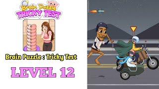 Brain Puzzle Tricky Test Level 12 Gameplay Walkthrough Solution