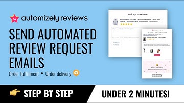 Automizely Reviews - Schedule Free Review Request Emails Based on Order Fulfillment & Delivery