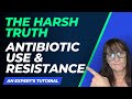 Antibiotic Use and Resistance