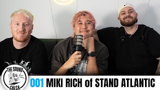 Miki Rich of Stand Atlantic - The Sound Check: Podcast Episode 1