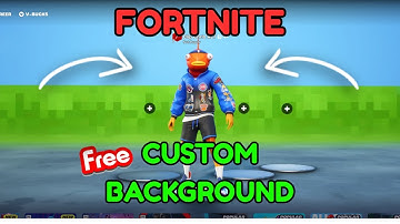 How to get custom lobby background [FORTNITE]