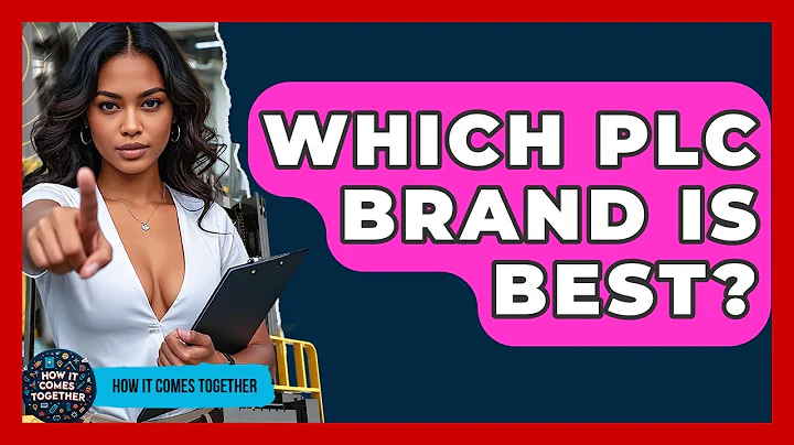 Which PLC Brand Is Best? - How It Comes Together