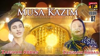 Musa Kazim - Hub E Zehra And Zaigham Abbas