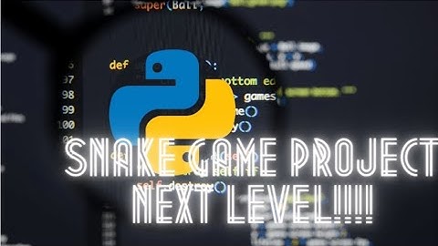 Snake Game Project using Python NEXT LEVEL!!!! #Python