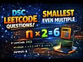 Smallest Even Multiple | LeetCode #2413 | DSC LeetCode Series